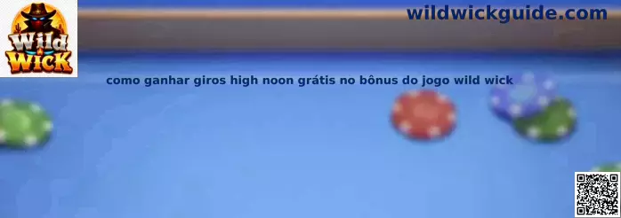 Giros High Noon gratis en el bono de Wild Wick