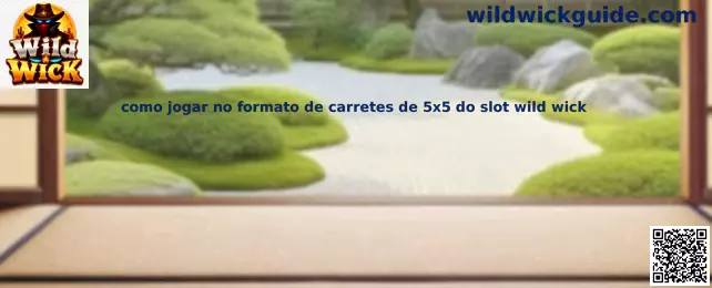 Formato de carretes 5x5 del slot Wild Wick