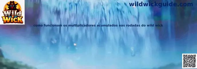 Explicación de multiplicadores acumulados en Wild Wick