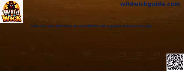 Wild Wick guía definitiva de volatilidad alta