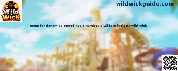 Comodines dinámicos y wilds móviles en Wild Wick