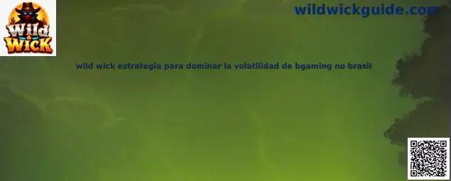 Wild Wick estrategia para dominar la volatilidad de BGaming