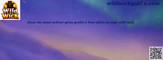 Guía de giros gratis y free spins de Wild Wick