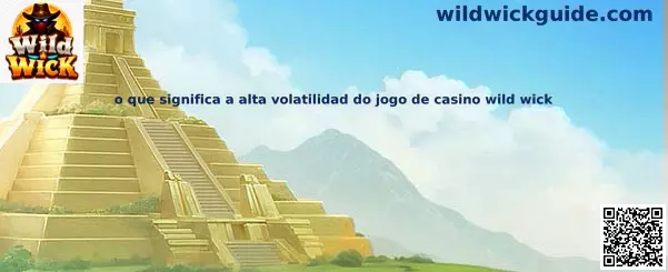 Alta volatilidad del juego de casino Wild Wick