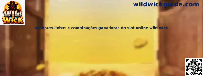 Melhores linhas e combinações ganadoras do slot online Wild Wick