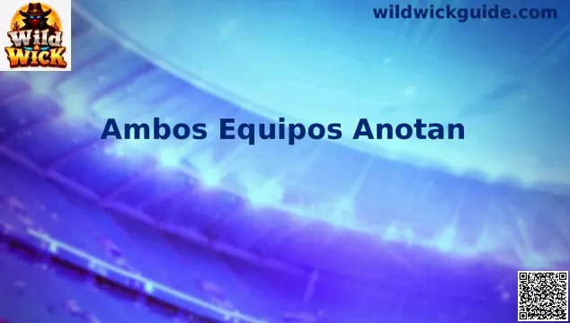 Ambos Equipos Anotan BTTS análisis fútbol