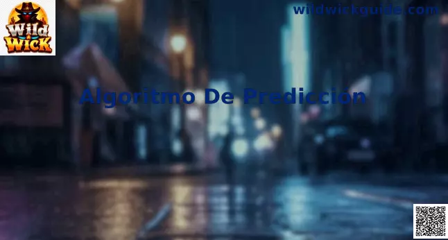 Algoritmo de Predicción Wild Wick