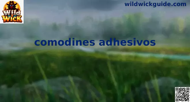 Comodines adhesivos en Wild Wick