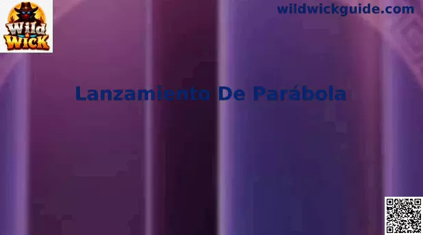 Lanzamiento De Parábola en Wild Wick