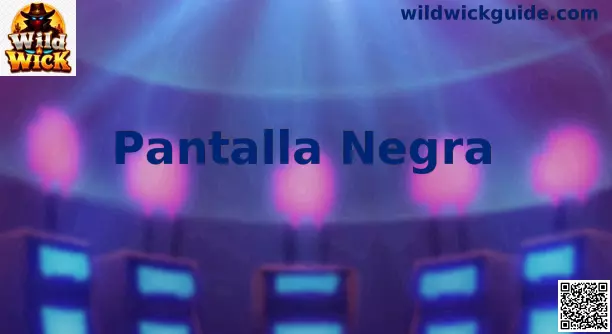 Pantalla Negra Wild Wick