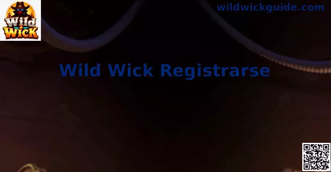 Wild Wick Registrarse e Inicio de Sesión en México