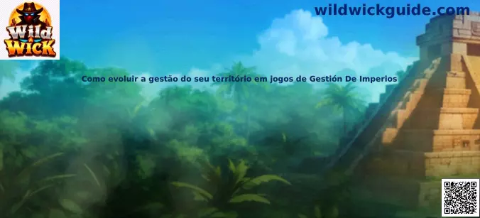 Gestión de imperios Wild Wick
